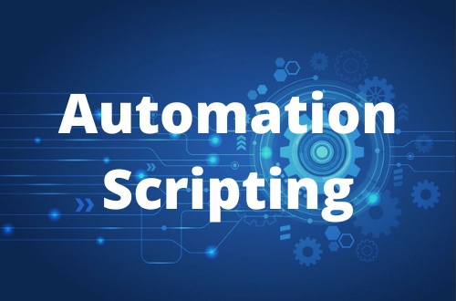 Automation Scripting